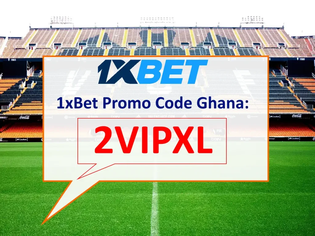 1xBet Promo Code Ghana