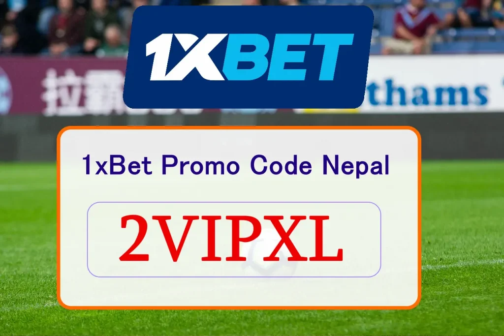 1xBet Promo Code Nepal