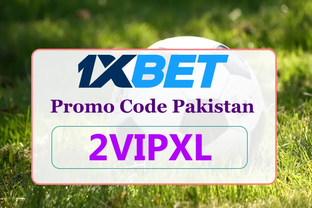 1xBet Promo Code Pakistan