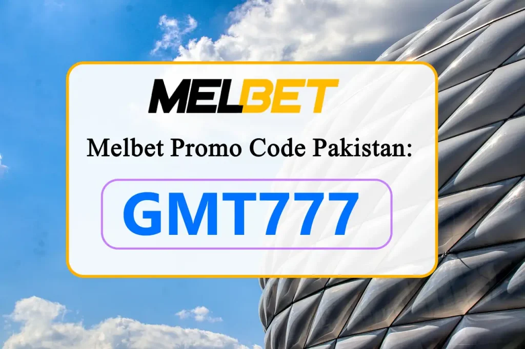 Melbet Promo Code Pakistan